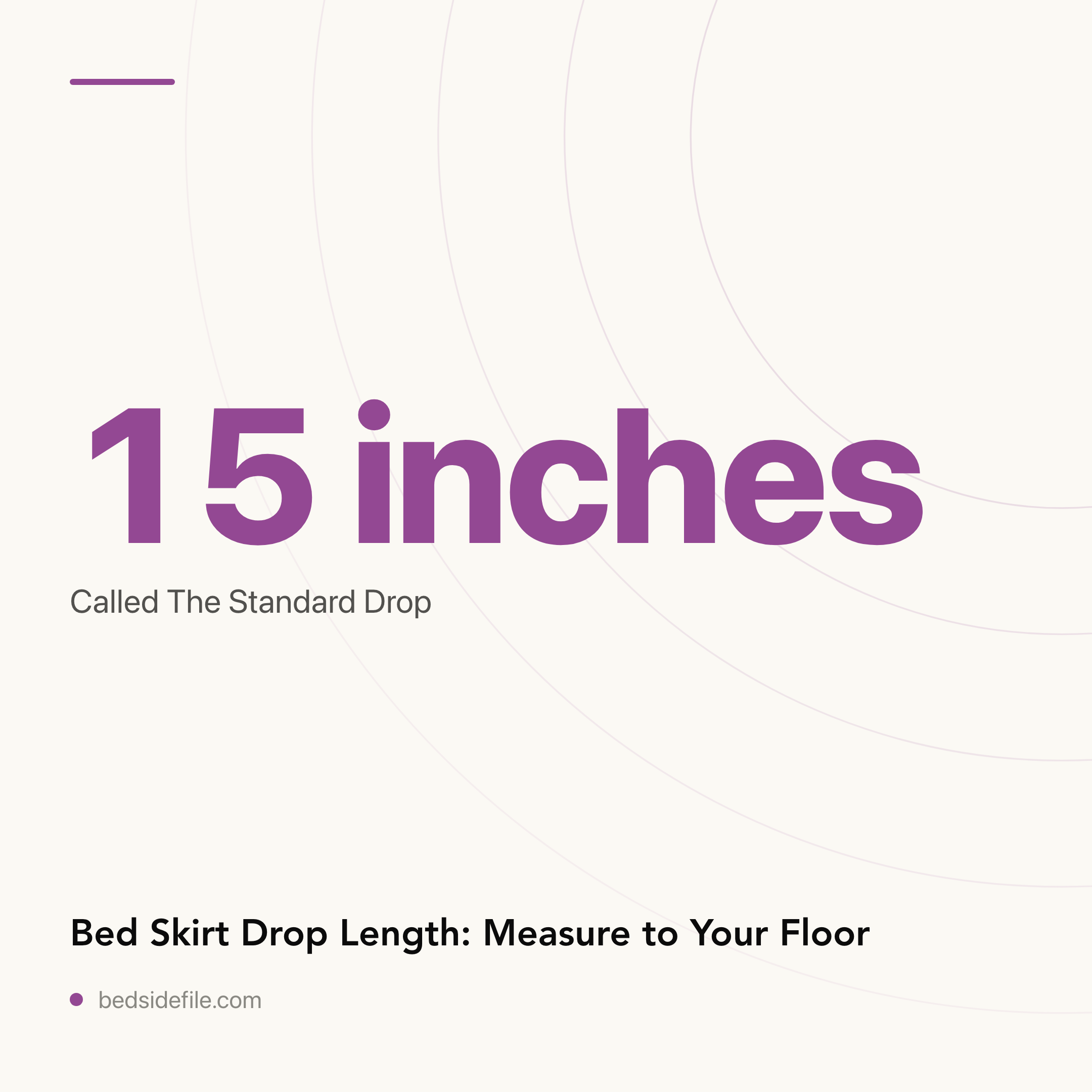 Bed Skirt Drop Length: Measure to Your Floor